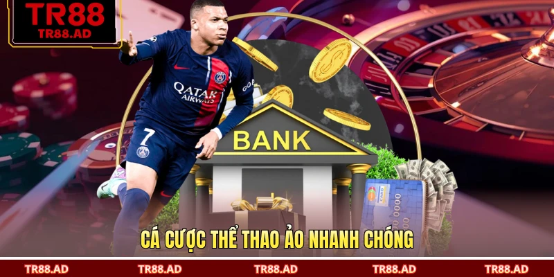 Cá cược thể thao ảo nhanh chóng