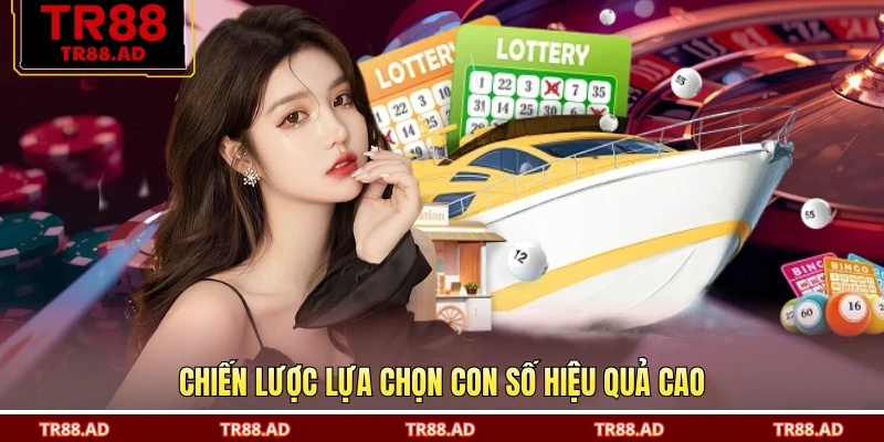 Chiến lược lựa chọn con số hiệu quả cao