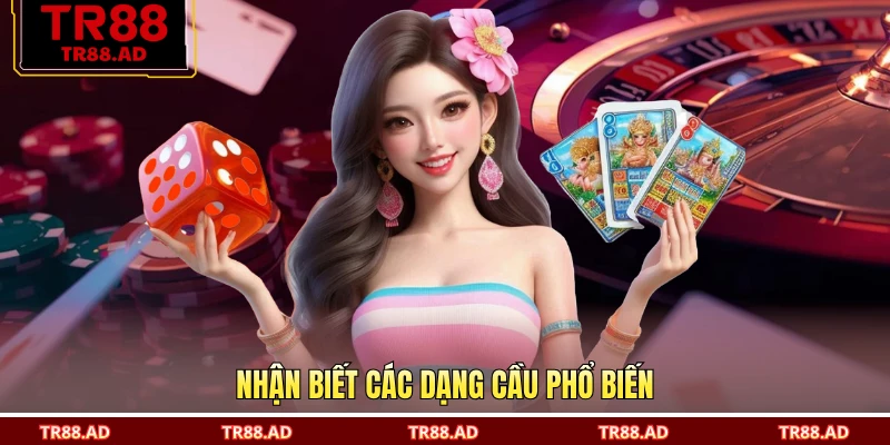Nhận biết các dạng cầu phổ biến